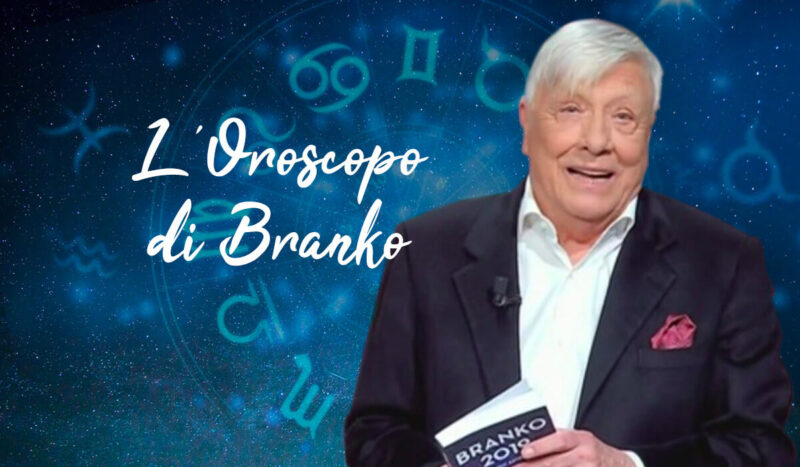 oroscopo branko oggi domani