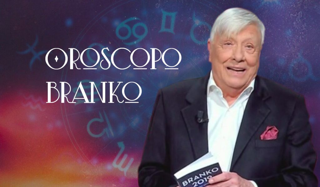 oroscopo di oggi e domani branko