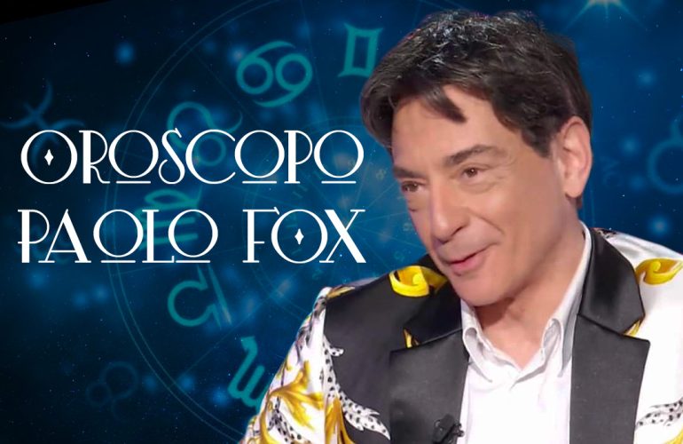 oroscopo di oggi e domani paolo fox